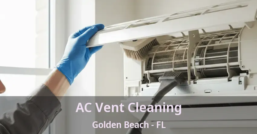 AC Vent Cleaning Golden Beach - FL AC Vent Cleaning Golden Beach - FL