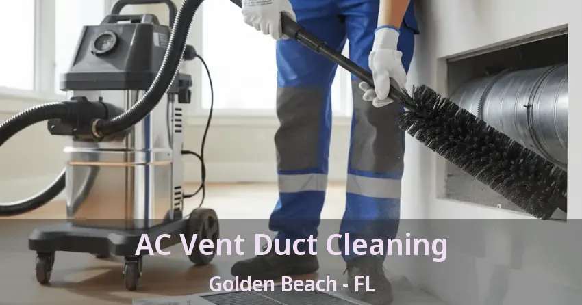 AC Vent Duct Cleaning Golden Beach - FL