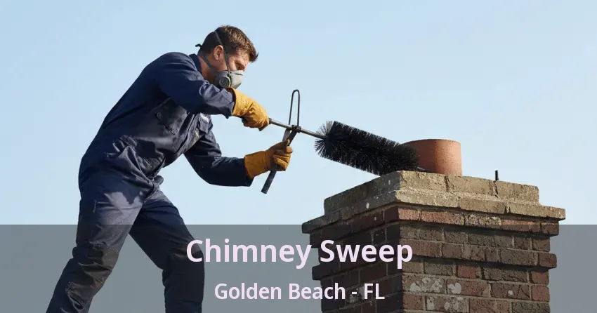 Chimney Sweep Golden Beach - FL Chimney Sweep Golden Beach - FL