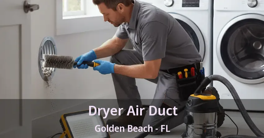 Dryer Air Duct Golden Beach - FL