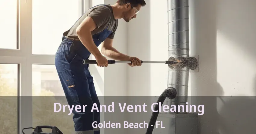 Dryer And Vent Cleaning Golden Beach - FL