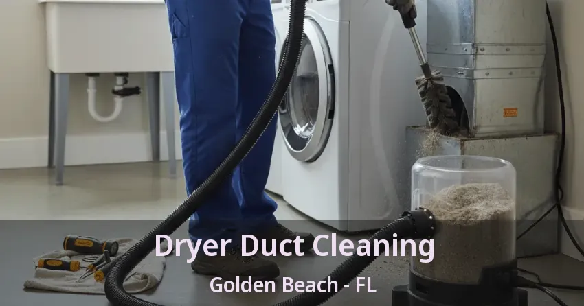 Dryer Duct Cleaning Golden Beach - FL