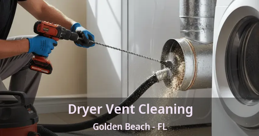 Dryer Vent Cleaning Golden Beach - FL