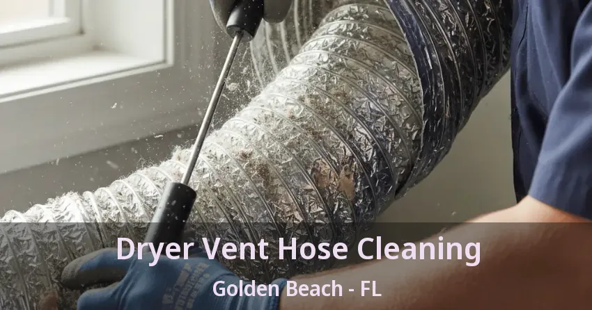 Dryer Vent Hose Cleaning Golden Beach - FL