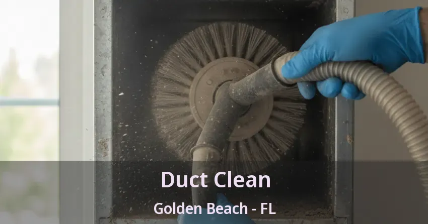 Duct Clean Golden Beach - FL
