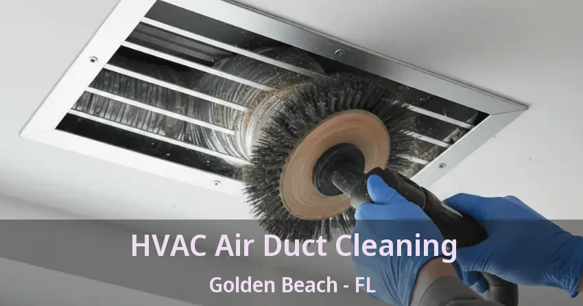 HVAC Air Duct Cleaning Golden Beach - FL