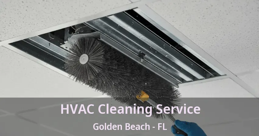 HVAC Cleaning Service Golden Beach - FL