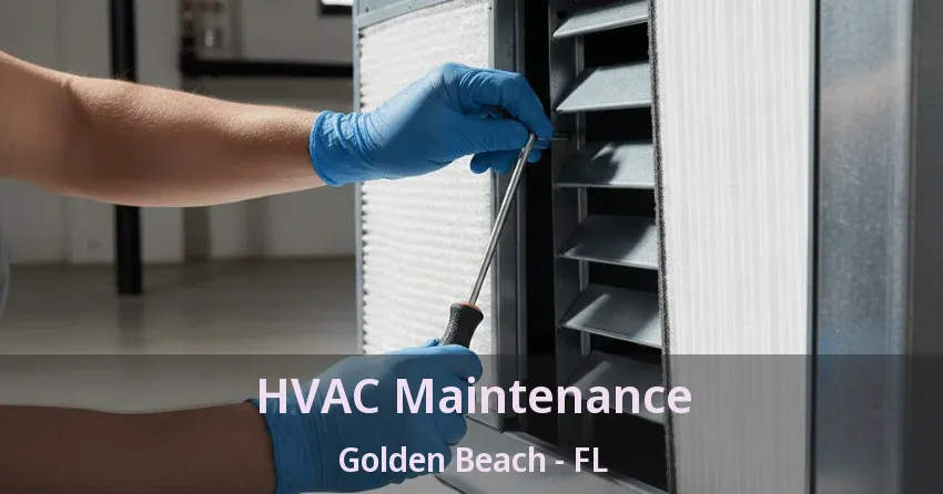 HVAC Maintenance Golden Beach - FL