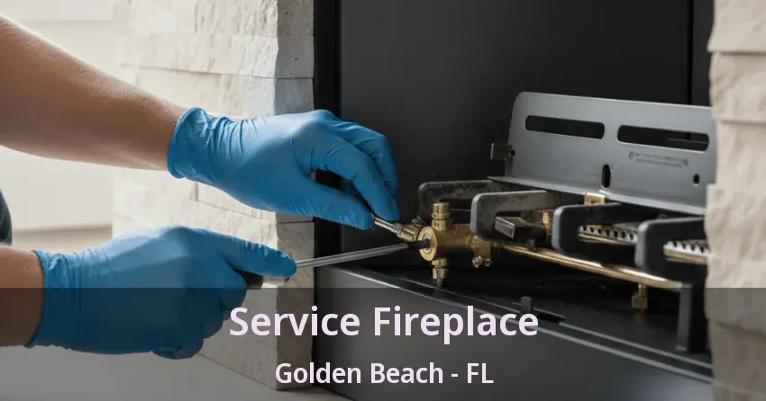 Service Fireplace Golden Beach - FL Service Fireplace Golden Beach - FL